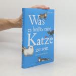 Kitty Balou: Was es heißt, eine Katze zu