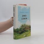 Ewald Arenz: Zwei Leben: Roman