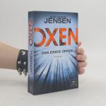 Jensen Jens Henrik: Oxen. Das Erste Opfe