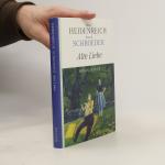 Hans-Bernd Schroeder: Alte Liebe: Roman