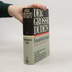 Der Grosse Duden. Fremdwörterbuch