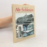 Heinrich Goetz: Alt-Schlesien
