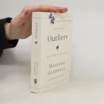 Malcom Gladwell: Outliers : The Story of