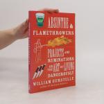 William Gurstelle: Absinthe & Flamethrow William Gurstelle: Absinthe & Flamethrow