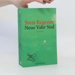 Sven Regener: Neue Vahr Süd: Roman