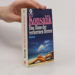 Heinz G. Konsalik: Das Haus der verloren