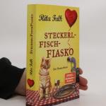 Rita Falk: Steckerlfischfiasko: Ein Prov