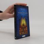 Sarah Preissner: Die Zauberschule Sarah Preissner: Die Zauberschule
