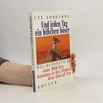 Ute Ehrhardt: Un jeden Tag ein Bißchen b