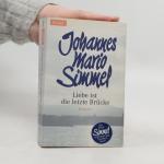 Johannes Mario Simmel: Liebe ist die let