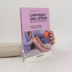 Lymphödem und Lipödem selbst behandeln