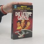 Diane Carey: Star Trek. Die letzte Grenz