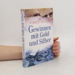 Jürgen Müller: Gewinnen mit Gold und Sil