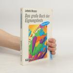 Gerhard Leibold: Das grosse Buch der Eig Gerhard Leibold: Das grosse Buch der Eig