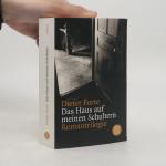 Dieter Forte: Das Haus auf meinen Schult Dieter Forte: Das Haus auf meinen Schult