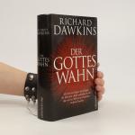 Richard Dawkins: Der Gotteswahn