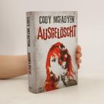 Cody Mcfadyen: Ausgelöscht Cody Mcfadyen: Ausgelöscht