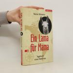 Rainer Nikowitz: Ein Lama für Mama