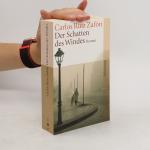 Carlos Ruis Zafon: Der Schatten des Wind