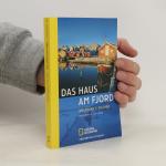 Wolfgang F. Fischer: Das Haus am Fjord