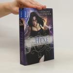 Die Hexe. Schwestern des Mondes - Band 1