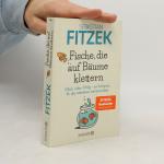 Sebastian Fitzek: Fische, die auf Bäume