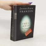 Jonathan Franzen: Freiheit Jonathan Franzen: Freiheit