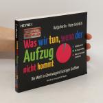 Katja Berlin: Was wir tun, wenn der Aufz