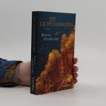 Beatrix Kramlovsky: Die Lichtsammlerin: 