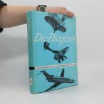 kolektiv: Die Fliegerei