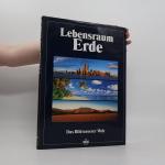 kolektiv: Lebensraum Erde: Das Bild unse