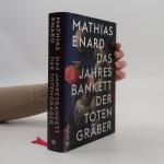 Mathias Énard: Das Jahresbankett der Tot Mathias Énard: Das Jahresbankett der Tot