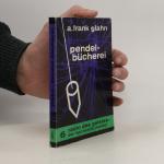 A. Frank Glahn: Pendel-Bücherei 6