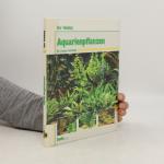 Jürgen Schmidt-Radefeldt: Aquarienpflanz