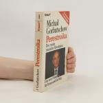 Michail Sergejevič Gorbačev: Perestroika