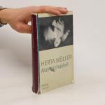 Herta Müller: Atemschaukel: Roman