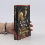 Elizabeth George: Auf Ehre und Gewissen
