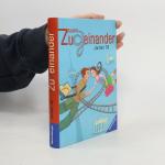 Jochen Till: Zugeinander