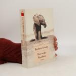 Barbara Gowdy: Der weiße Knochen: Roman