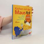 Sophie von Lenthe: Kochen mit der Maus Sophie von Lenthe: Kochen mit der Maus