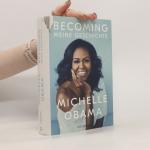 Michelle Obama: Becoming: Meine Geschich