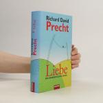 Richard David Precht: Liebe ein Unordent