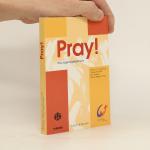 Marcus C. Leitschuh: Pray!