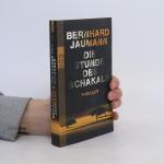 Bernhard Jaumann: Die Stunde des Schakal
