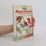 Ingrid Schade: Hobby Aquarellmalen