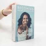 Michelle Obama: Becoming: Meine Geschich