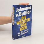 Johannes v. Buttlar: Die Wächter von Ede