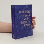 Peter Høeg: Fräulein Smillas Gespür für Peter Høeg: Fräulein Smillas Gespür für