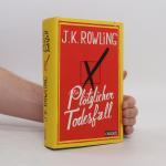 J. K. Rowling: Ein plötzlicher Todesfall