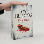 Joy Fielding: Blind date: Roman
